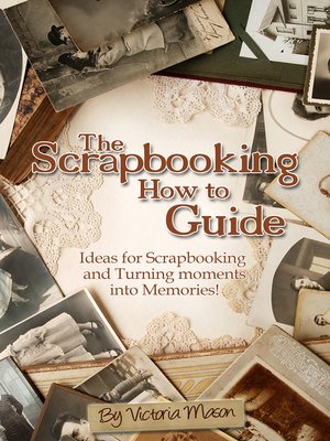cover image of The Scrapbooking How to Guide